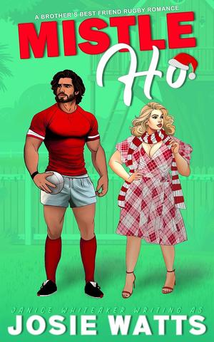 Mistle-Ho by Josie Watts, Janice Whiteaker