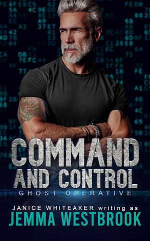 Command and Control by Jemma Westbrook, Janice Whiteaker