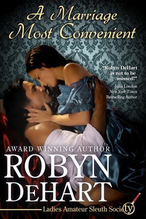 A Marriage Most Convenient by Robyn DeHart