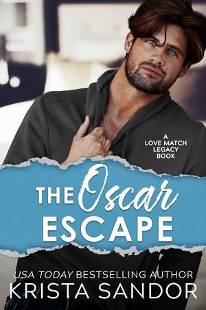 The Oscar Escape (Love Match Legacy #2)