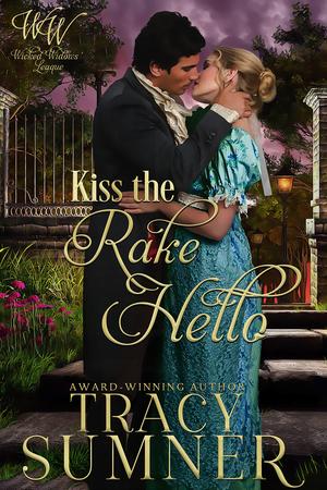 Kiss The Rake Hello by Tracy Sumner