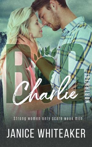 Charlie (Big Northwest #3)