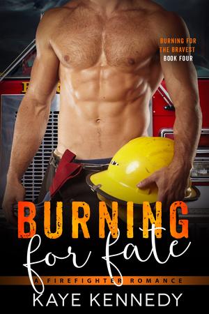Burning for Fate (Burning for the Bravest #4)