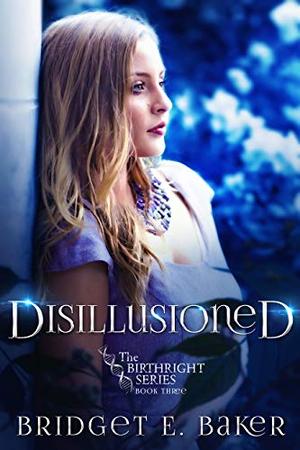 Disillusioned (Birthright #3)