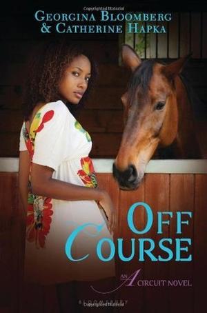 Off Course by Georgina Bloomberg, Catherine Hapka