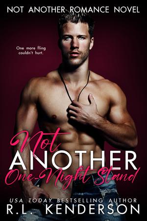 Not Another One-Night Stand by R.L. Kenderson