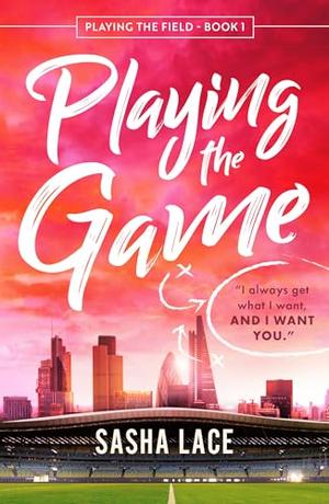 Playing the Game (Playing the Field #1)
