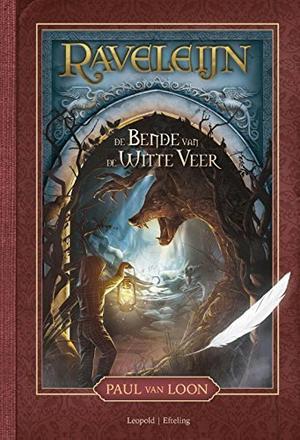 De Bende van de Witte Veer by Paul van Loon