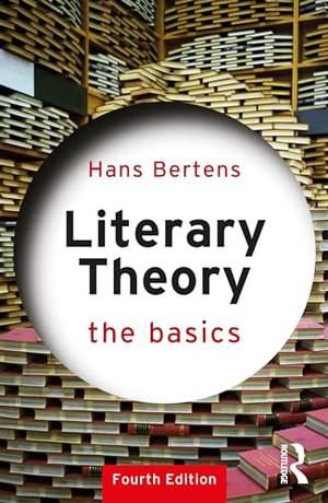 Literary Theory: The Basics (The Basics #1)