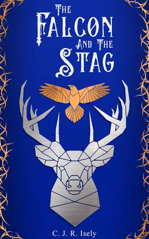 The Falcon and The Stag: A Tale of Alamore (William of Alamore #2.5)