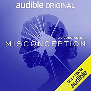 Misconception by Liv Constantine, Adrienne Patino Dunn, Amanda Dolan