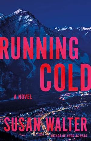 Running Cold by Susan Walter