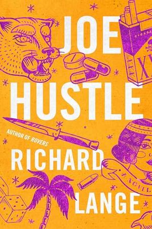 Joe Hustle by Richard Lange