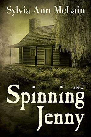Spinning Jenny by Sylvia Ann McLain