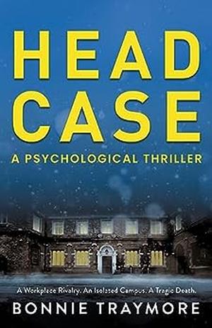 Head Case by Bonnie Traymore