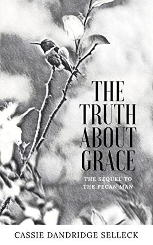 The Truth About Grace (Pecan Man #2)