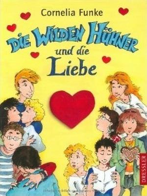 Die Wilden Hühner und die Liebe (Die Wilden Hühner #5)