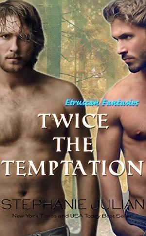 Twice the Temptation (Etruscan Magic #7)