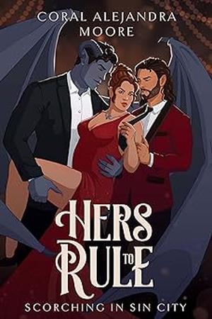 Hers to Rule (Scorching in Sin City #1)