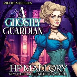 A Ghostly Guardian by H.P. Mallory, Fiction