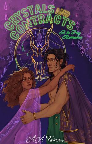 Crystals and Contracts (Le Fay Romance #2)