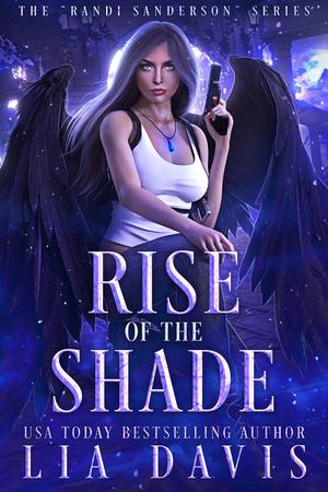 Rise of the Shade (Randi Sanderson #1)