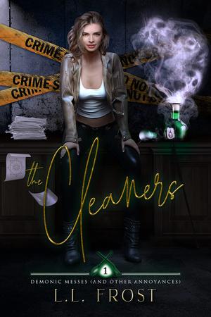 The Cleaners (Demonic Messes (And Other Annoyances) #1)