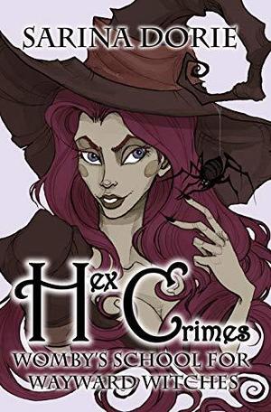 Hex Crimes (Womby's School for Wayward Witches #10)