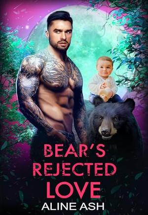 Bear's Rejected Love (Bear Mates Over Forty #11)