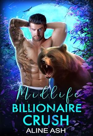 Midlife Billionaire Crush (Bear Mates Over Forty #10)