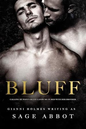 Bluff by Sage Abbott, Gianni Holmes