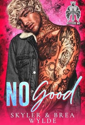 No Good by Skyler Snow