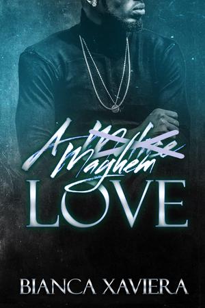 A Mayhem Love (The Bailey Family #4)