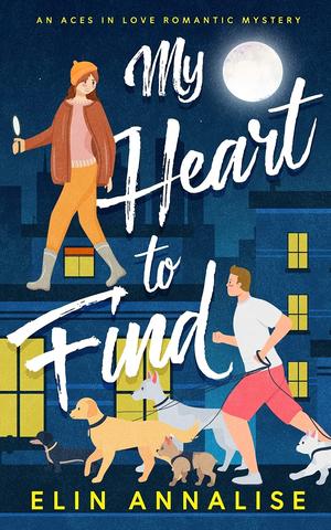 My Heart to Find by Elin Annalise