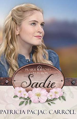 Sadie by Patricia PacJac Carroll