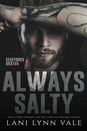 Always Salty (Semyonov Bratva #4)