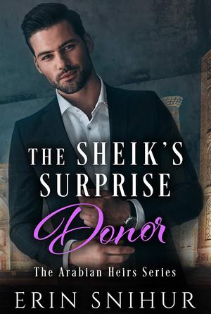 The Sheik's Surprise Donor (The Arabian Heirs #1)