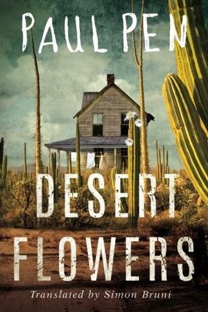 Desert Flowers by Paul Pen