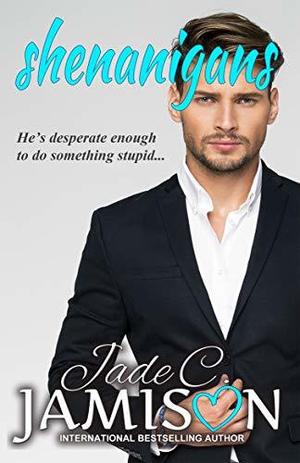 Shenanigans (Pretense and Promises #2)