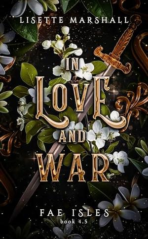 In Love and War by Lisette Marshall