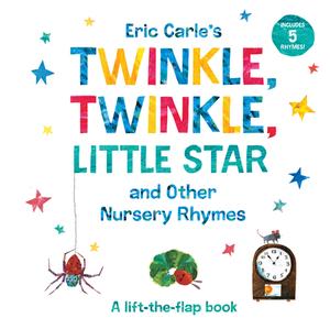 Twinkle, Twinkle, Little Star and Other Nursery Rhymes by Eric Carle