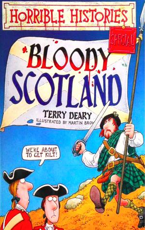 Bloody Scotland (Horrible Histories Specials #6)