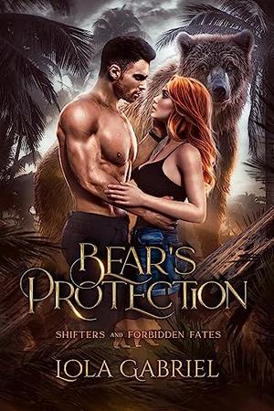 Bear's Protection by Lola Gabriel