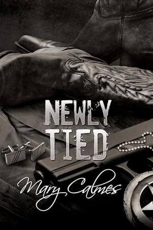 Newly Tied by Mary Calmes