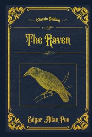 The Raven: With original illustrations - annotated by Edgar Allan Poe, m Publishing