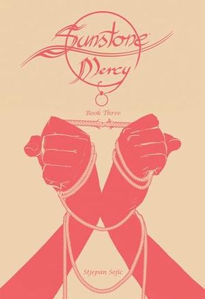 Sunstone: Mercy Book Three (Sunstone #8)