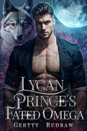 Lycan Prince's Fated Mate (Royal Wolf Mate #1)