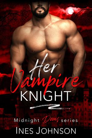 Her Vampire Knight (Midnight Doms #15)