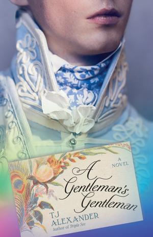 A Gentleman's Gentleman by T.J. Alexander