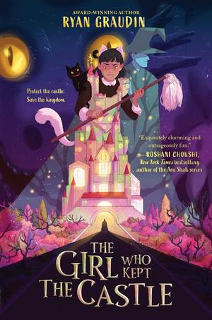 The Girl Who Kept the Castle by Ryan Graudin